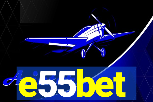 e55bet