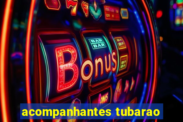 acompanhantes tubarao