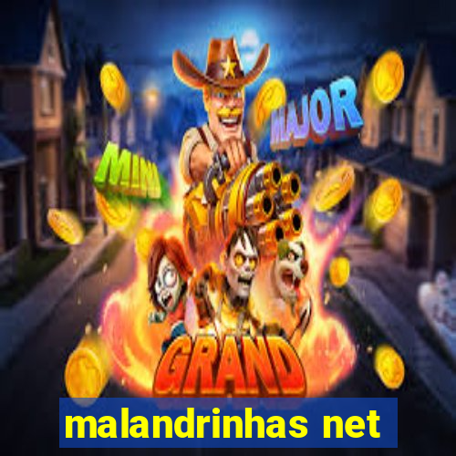 malandrinhas net