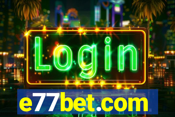 e77bet.com