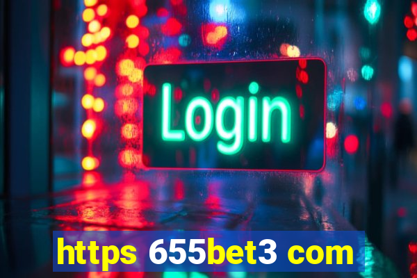 https 655bet3 com