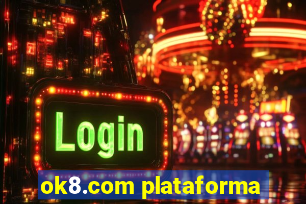 ok8.com plataforma