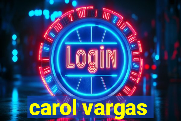 carol vargas