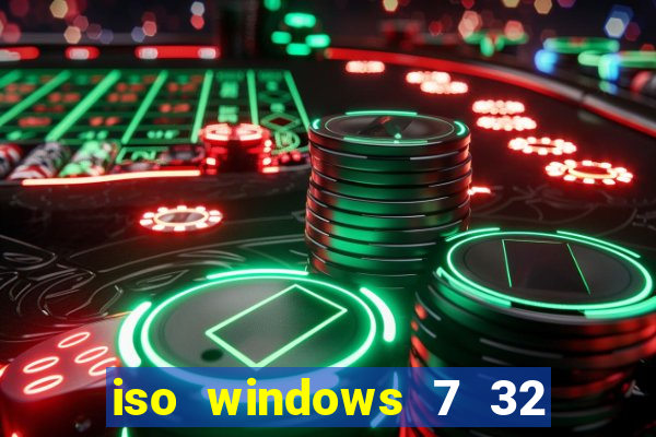 iso windows 7 32 bits pt br download