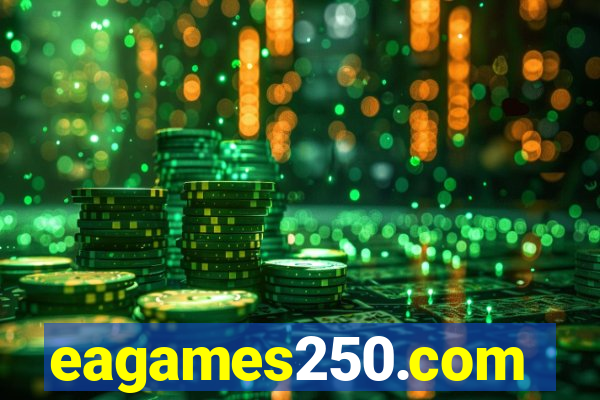 eagames250.com