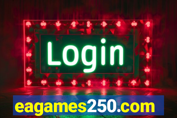 eagames250.com