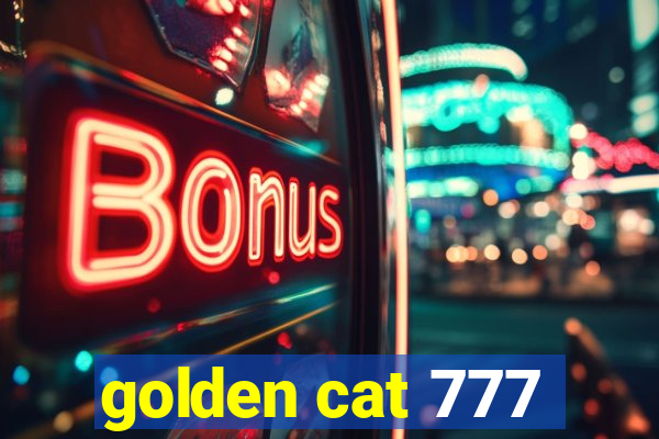 golden cat 777