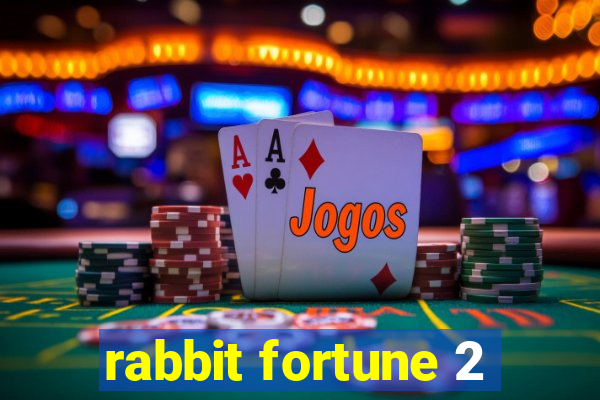 rabbit fortune 2