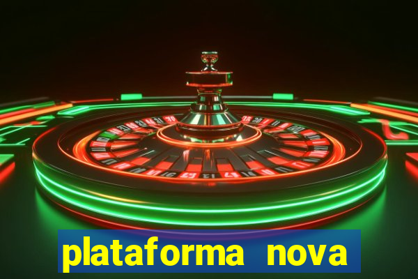 plataforma nova pagando no cadastro sem depósito