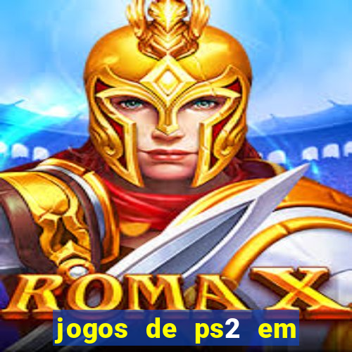 jogos de ps2 em formato iso