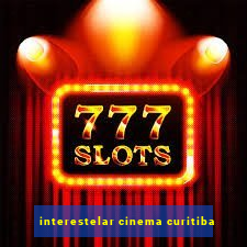 interestelar cinema curitiba