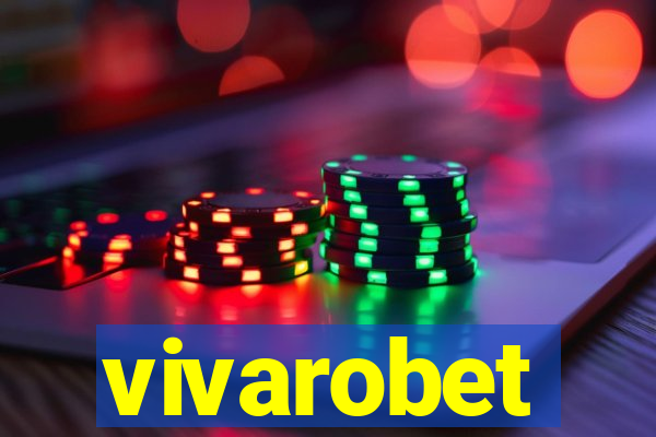 vivarobet