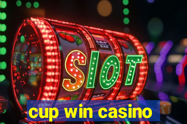 cup win casino