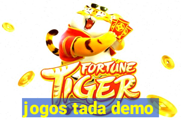 jogos tada demo