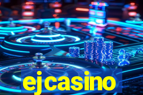 ejcasino