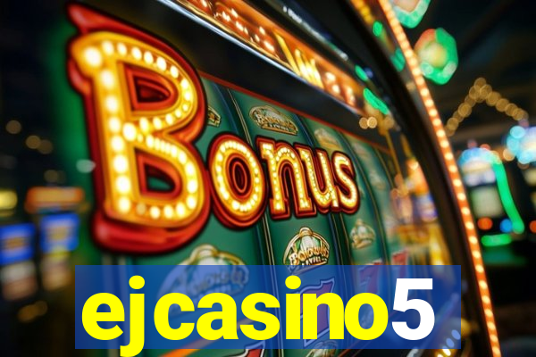 ejcasino5