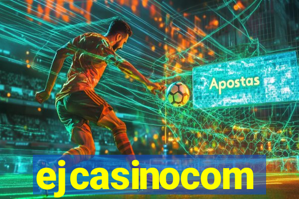 ejcasinocom