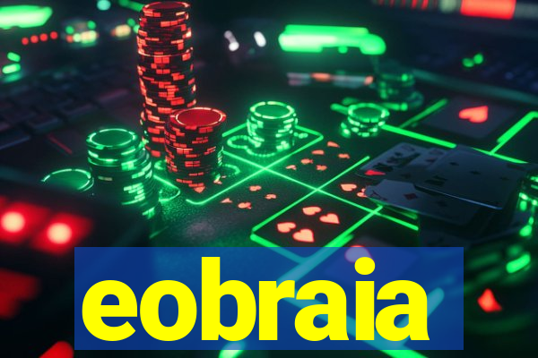 eobraia