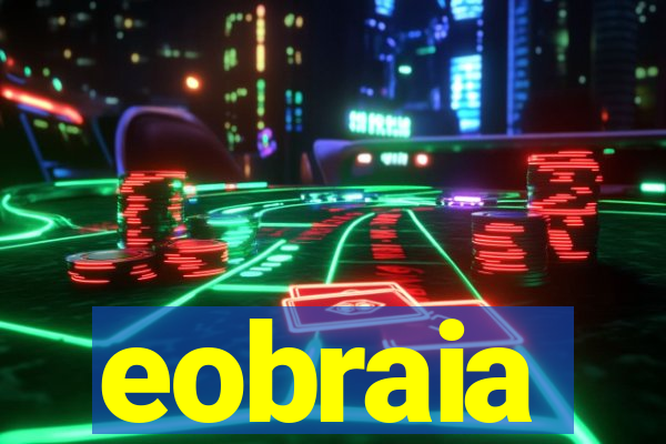 eobraia