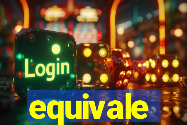 equivale