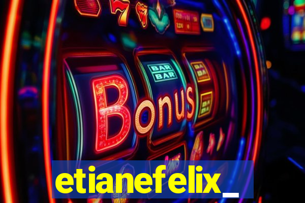 etianefelix_