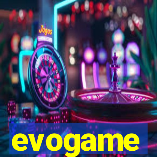 evogame