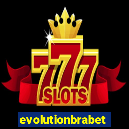 evolutionbrabet