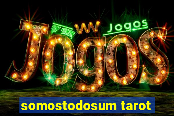 somostodosum tarot