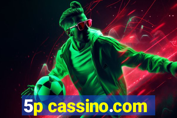 5p cassino.com