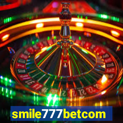 smile777betcom