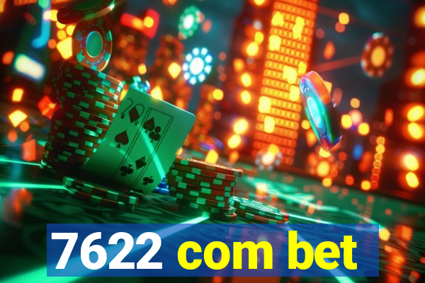 7622 com bet