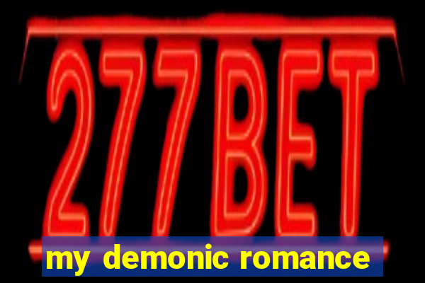 my demonic romance