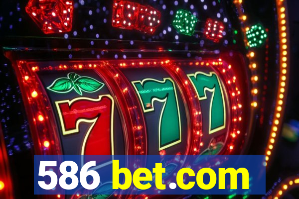 586 bet.com