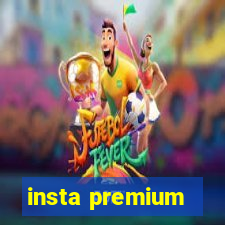 insta premium