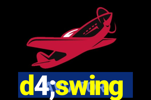 d4;swing