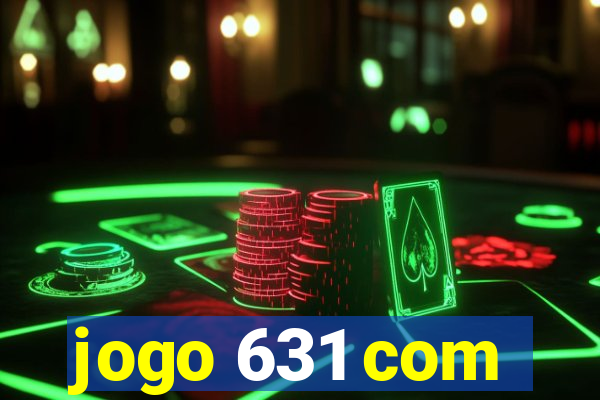 jogo 631 com