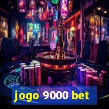 jogo 9000 bet