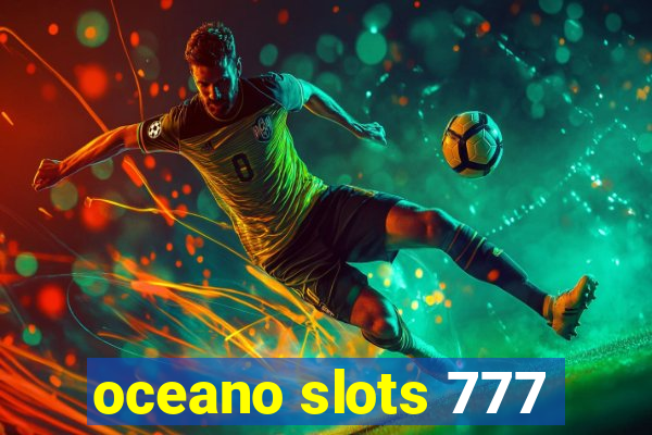 oceano slots 777