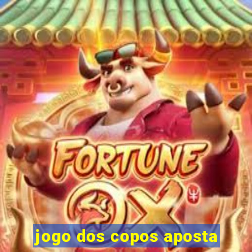 jogo dos copos aposta