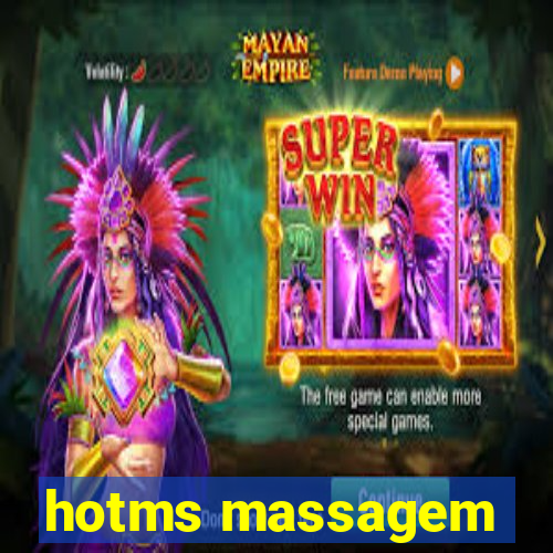 hotms massagem