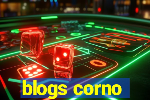 blogs corno