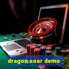 dragon soar demo