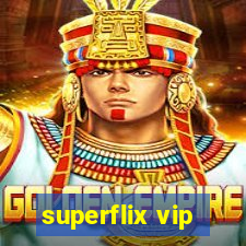 superflix vip