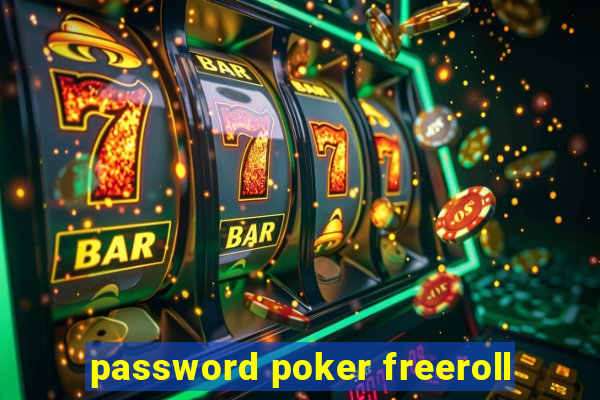 password poker freeroll