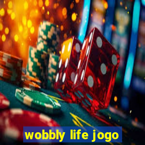 wobbly life jogo