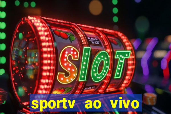 sportv ao vivo multi multicanal