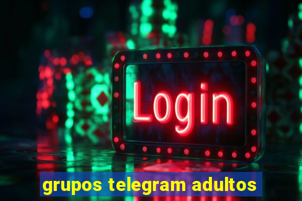 grupos telegram adultos