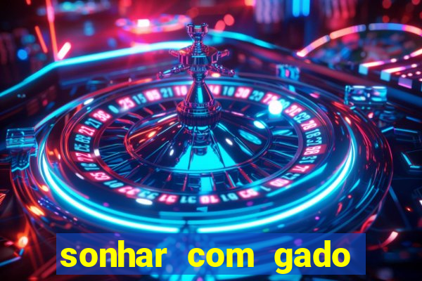 sonhar com gado jogo do bicho