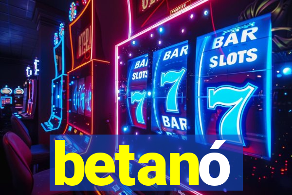 betanó