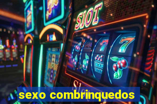 sexo combrinquedos